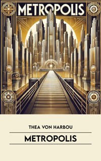 Metropolis - Thea von Harbou - E-Book