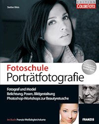 Fotoschule Porträtfotografie - Stefan Weis - E-Book