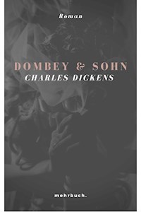 Dombey und Sohn - Charles Dickens - E-Book