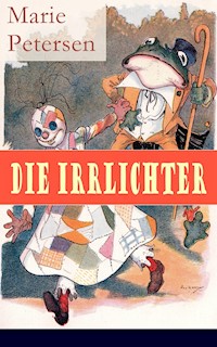 Die Irrlichter - Marie Petersen - E-Book