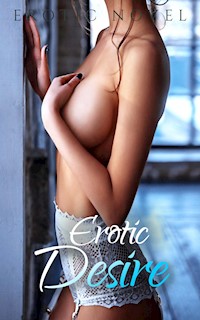 Erotic Desire - Frankie Stephens - E-Book