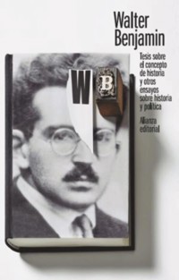 Tesis sobre el concepto de historia y otros ensayos sobre historia y política - Walter Benjamin - E-Book