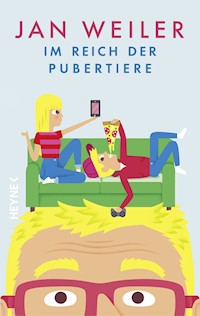Im Reich der Pubertiere - Jan Weiler - E-Book