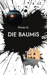 Die Baumis - Florian G. - E-Book
