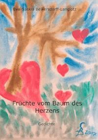 Früchte vom Baum des Herzens - Eva-Saskia Bewersdorff-Langlotz - E-Book
