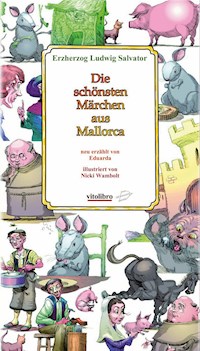 Die schönsten Märchen aus Mallorca - Ludwig Salvator - E-Book