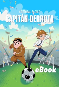 Capitán Derrota - Cristóbal Pacart - E-Book