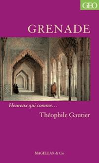 Grenade - Théophile Gautier - E-Book
