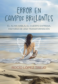 Error en campos brillantes - Rocío López Trejo - E-Book