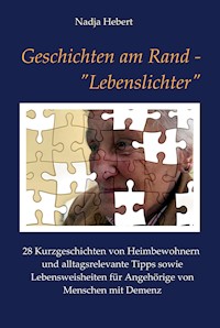 Geschichten am Rand - "Lebenslichter" - Nadja Hebert - E-Book