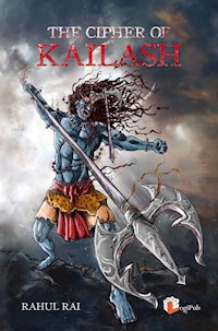 The Cipher of Kailash - Rahul Rai - E-Book