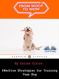 From Woof To Wow - Céline Claire - E-Book