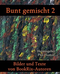Bunt gemischt 2 - Phil Humor - kostenlos E-Book