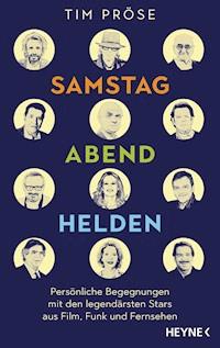 Samstagabendhelden - Tim Pröse - E-Book