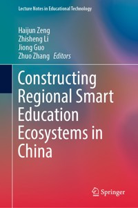 Constructing Regional Smart Education Ecosystems in China -  - E-Book