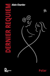 Dernier requiem - Alain Chartier - E-Book
