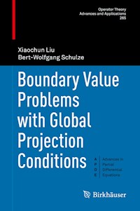 Boundary Value Problems with Global Projection Conditions - Xiaochun Liu - E-Book
