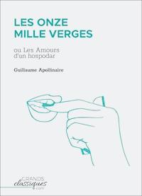 Les Onze Mille Verges - Guillaume Apollinaire - E-Book