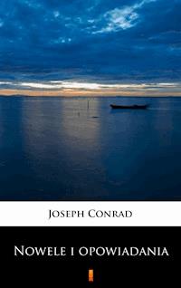 Nowele i opowiadania - Joseph Conrad - E-Book