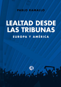 Lealtad desde las tribunas - Pablo Ramallo - E-Book