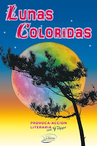 Lunas Coloridas - Delgado Verano, Édver Augusto - E-Book