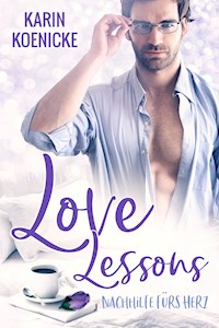Love Lessons - Nachhilfe fürs Herz - Karin Koenicke - E-Book