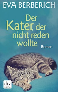 Der Kater, der nicht reden wollte - Eva Berberich - E-Book