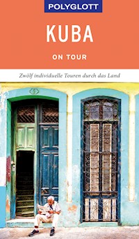 POLYGLOTT on tour Reiseführer Kuba - Martina Miethig - E-Book