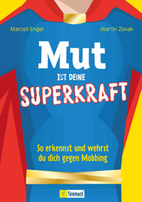 Mut ist deine Superkraft - Marcell Engel - E-Book