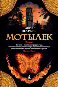 Мотылек - Анри Шарьер - E-Book