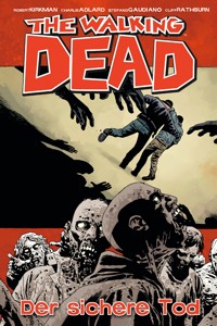 The Walking Dead 28: Der sichere Tod - Robert Kirkman - E-Book