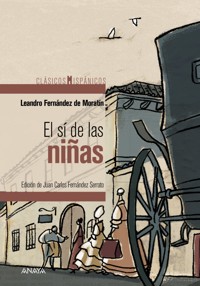El sí de las niñas - Leandro Fernández de Moratín - E-Book