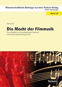 Die Macht der Filmmusik - Guoyi Liu - E-Book