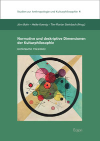 Normative und deskriptive Dimensionen der Kulturphilosophie -  - E-Book