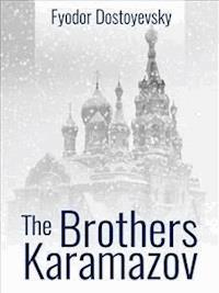 The Brothers Karamazov - Fyodor Dostoyevsky - E-Book