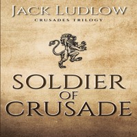 Soldier of Crusade - Jack Ludlow - Hörbuch