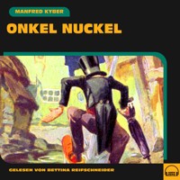 Onkel Nuckel - Manfred Kyber - Hörbuch