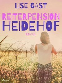 Reiterpension Heidehof - Lise Gast - E-Book