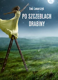 Po szczeblach drabiny - Ewa Lenarczyk - E-Book