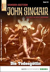 John Sinclair Sonder-Edition 12 - Jason Dark - E-Book