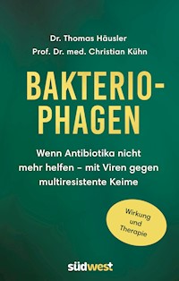 Bakteriophagen - Thomas Häusler - E-Book