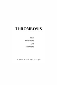 Thrombosis - Rumi Michael Leigh - E-Book