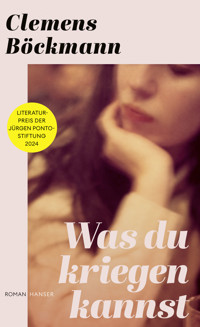 Was du kriegen kannst - Clemens Böckmann - E-Book