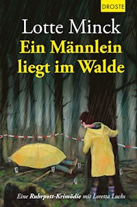 Ein Männlein liegt im Walde - Lotte Minck - E-Book