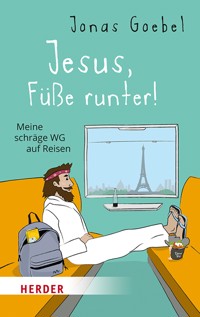 Jesus, Füße runter! - Jonas Goebel - E-Book