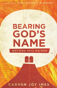 Bearing God's Name - Carmen Joy Imes - E-Book