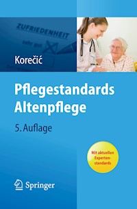 Pflegestandards Altenpflege - Jasenka Korečić - E-Book