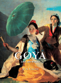 Goya and artworks - Jp. A. Calosse - E-Book