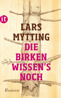 Die Birken wissen's noch - Lars Mytting - E-Book