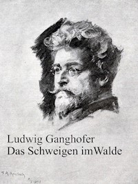 Das Schweigen im Walde - Ludwig Ganghofer - E-Book + Hörbuch